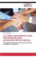 La Radio Comunitaria Como Herramienta Para Promocion de Los Valores
