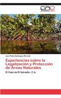 Experiencias Sobre La Legalizacion y Proteccion de Areas Naturales