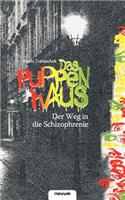 Das Puppenhaus - Der Weg in Die Schizophrenie: (German)