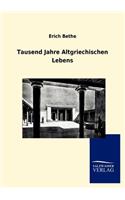 Tausend Jahre Altgriechischen Lebens