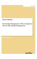 Knowledge Management - Why Companies choose Knowledge Management