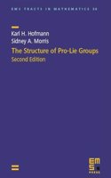 The Structure of Pro-Lie Groups: (EMS Tracts in Mathematics)