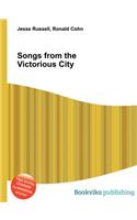 Songs from the Victorious City