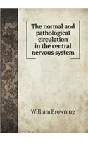 The Normal and Pathological Circulation in the Central Nervous System