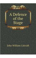 A Defence of the Stage