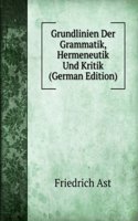 Grundlinien Der Grammatik, Hermeneutik Und Kritik