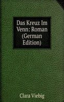 Das Kreuz Im Venn: Roman (German Edition)