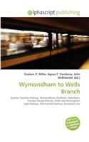 Wymondham to Wells Branch: (English)
