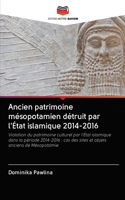 Ancien patrimoine mésopotamien détruit par l'État islamique 2014-2016