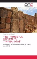 Instrumentos Musicales Tiwanakotas