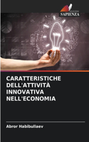 Caratteristiche Dell'attività Innovativa Nell'economia