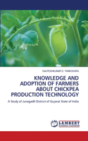 Knowledge and Adoption of Farmers about Chickpea Production Technology