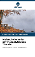 Melancholie in der psychoanalytischen Theorie