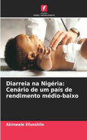 Diarreia na Nigéria: Cenário de um país de rendimento médio-baixo