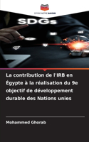 La contribution de l'IRB en Égypte à la réalisation du 9e objectif de développement durable des Nations unies