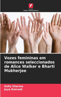 Vozes femininas em romances seleccionados de Alice Walker e Bharti Mukherjee