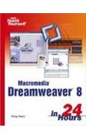 Sams Teach Youself Macromedia Dreaweaver 8 In 24 Hours