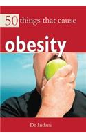 50 Things that Cause Obesity