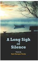 A Long Sigh Of Silence