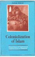 Colonization of Islam: Dissolution of Traditional Institutions in Pakistan