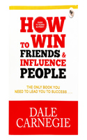 How To Win Friends And Influence People