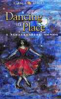 Dancing in Place: Poems