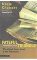 Fateful Triangle: The United States, Israel & The Palestinians