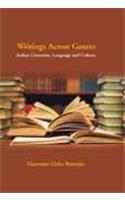 Writings Across Genres: Indian Literature, Language and Culture