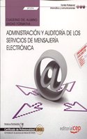 Cuaderno del alumno. Administracion y auditoria de los servicios de mensajeria electronica (UF1274). Certificados de profesionalidad. Administracion ... de Internet (IFCT0509) (Spanish Edition)