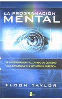 Programacion Mental, La