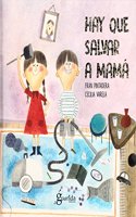 Hay que salvar a mama