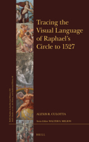 Tracing the Visual Language of Raphael’s Circle to 1527