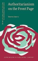 Authoritarianism on the Front Page: Multimodal discourse and argumentation in times of multiple crises in Greece: 99 (Discourse Approaches to Politics, Society and Culture)
