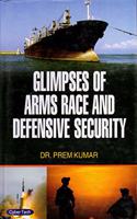 Glimpses Of Arms Race And Defensive Security And Sorld