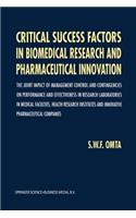 Critical Success Factors in Biomedical Research and Pharmaceutical Innovation