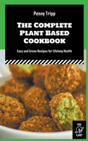 The Complete Plant Based Cookbook