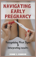 Navigating Early Pregnancy