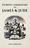 Patristic Commentary on James and Jude