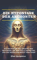Die Hypostase der Archonten