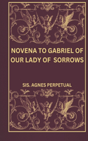 Novena to Gabriel of our Lady of sorrows