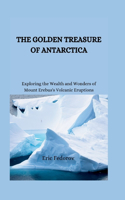 Golden Treasure of Antarctica