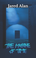 Machine of Time