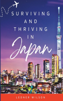 Surviving and Thriving in Japan: Practical Advice for First-Time Visitors in 2023(9 Globetrotter's Adventure)
