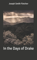 In the Days of Drake
