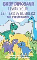 Baby Dinosaur Learn Your Letters and Numbers For Preschoolers