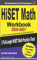 HiSET Math Workbook 2020-2021: The Most Comprehensive Math Practice Book to ACE the HiSET Math test