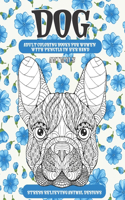 Adult Coloring Books for Women with Pencils in her hand - Animals - Stress Relieving Animal Designs - Dog