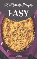 365 Ultimate Easy Recipes: An Easy Cookbook that Novice can Cook