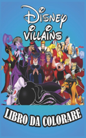 Disney Villains Libro Da Colorare
