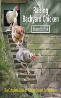 Raising Backyard Chicken Handbook